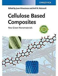 Cellulose Based Composites: New Green Nanomaterials [Repost]