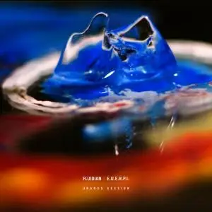 FLUIDIAN + E.U.E.R.P.I. - Uranus Session (2019)