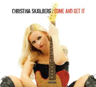 Christina Skjolberg - Come And Get It (2014)