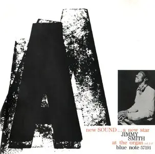 Jimmy Smith - A New Sound...A New Star... - At The Organ Vols 1-3 (1956) [Remastered 1997] {REPOST}