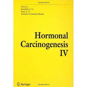 Hormonal Carcinogenesis IV by Jonathan J. Li and Sara Antonia Li [Repost]