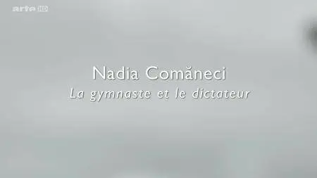 (Arte) Nadia Comaneci, la gymnaste et le dictateur (2016)