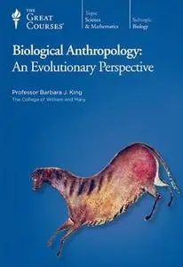 TTC Video - Biological Anthropology: An Evolutionary Perspective