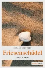 Harald Jacobsen - Friesenschädel