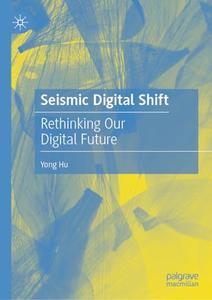 Seismic Digital Shift: Rethinking Our Digital Future