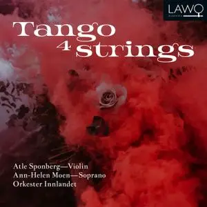 Atle Sponberg - Tango 4 Strings (2021) [Official Digital Download 24/192]