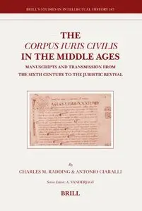 The Corpus Iuris Civilis in the Middle Ages by Charles M. Radding [Repost] 