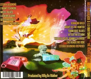 Wily Bo Walker & E D Brayshaw - The Roads We Ride (2019)