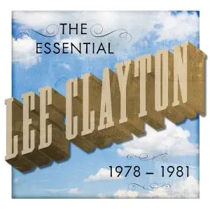 Lee Clayton - The Essential Lee Clayton 1978-1981 (2021)