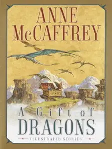 A Gift of Dragons (Dragonriders of Pern)