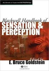 Blackwell Handbook of Sensation and Perception