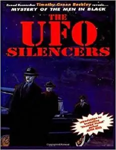 Mystery Of The Men In Black - The UFO Silencers