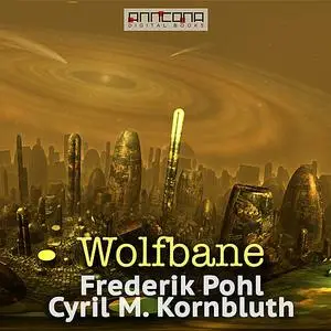 «Wolfbane» by C.M.Kornbluth, Frederik Pohl