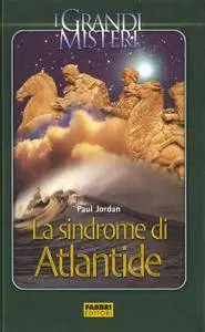 Paul Jordan, "La sindrome di atlantide"