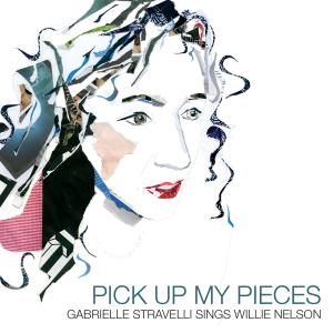 Gabrielle Stravelli - Pick up My Pieces: Gabrielle Stravelli Sings Willie Nelson (2019)
