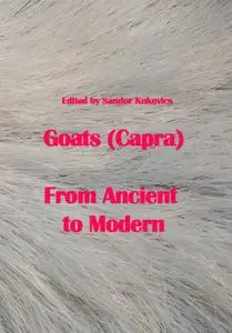 "Goats (Capra): From Ancient to Modern" ed. by Sándor Kukovics