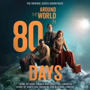 Hans Zimmer & Christian Lundberg - Around The World In 80 Days (2022) [Official Digital Download 24/96]