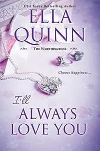 «I'll Always Love You» by Ella Quinn