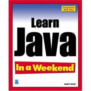 Learn Java in a Weekend by Joseph P. Russell [Repost]