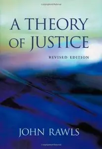 A Theory of Justice, (2nd Edition) (Repost)