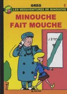 Les mésaventures de Minouche - Tome 01 - Minouche fait mouche