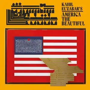 Kahil El'Zabar - Kahil El’Zabar’s America the Beautiful (2020) [Official Digital Download]