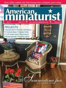 American Miniaturist - Issue 171 - July 2017