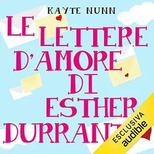 «Le lettere d'amore di Esther Durrant» by Kayte Nunn