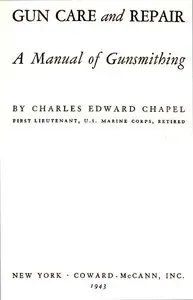 Gun Care and Repair: A Manual of Gunsmithing