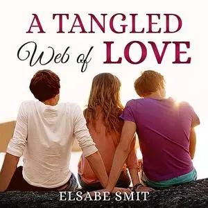«A Tangled Web of Love» by Elsabe Smit