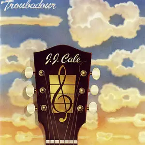 J.J. Cale - Troubadour (1976) (Repost)