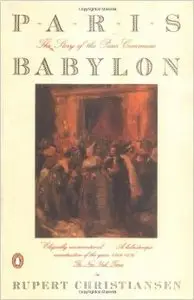 Paris Babylon: The Story of the Paris Commune