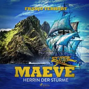«Maeve: Herrin der Stürme» by Franjo Terhart