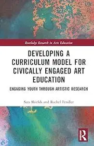 Developing a Curriculum Model for Civically Engaged Art Education