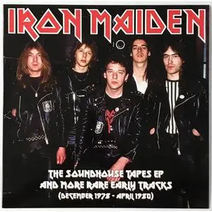 Iron Maiden - The Soundhouse Tapes EP And More Rare Early Tracks (December 1978 - April 1980) (2019)