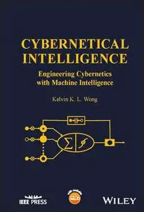 Cybernetical Intelligence: Engineering Cybernetics with Machine Intelligence