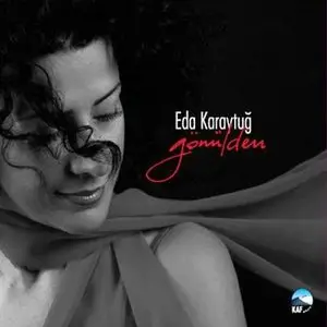 Eda Karaytuğ  - Gönülden Şarkılar (Songs from Heart)