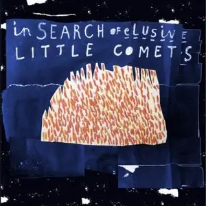 Little Comets - In Search Of Elusive Little Comets (2010)