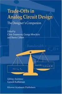 Trade-Offs in Analog Circuit Design - The Designer's Companion