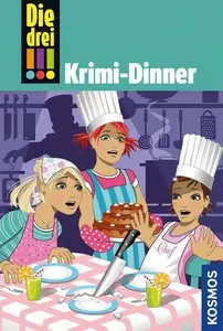 Henriette Wich - Die drei !!!, Bd. 51, Krimi-Dinner