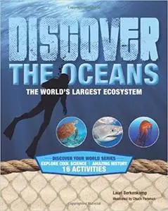 Discover the Oceans: The World's Largest Ecosystem