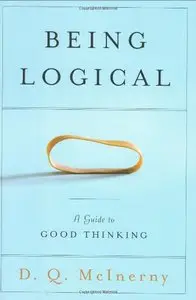 Being Logical: A Guide to Good Thinking (Repost)