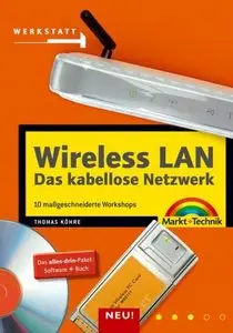 Wireless LAN - Das kabellose Netzwerk