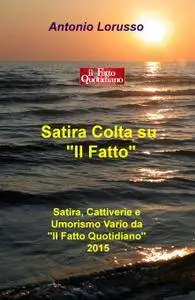 Satira Colta su “Il Fatto”