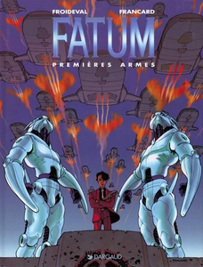 Fatum - Tome 2 - Premières Armes