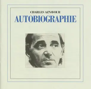 Charles Aznavour - Autobiographie  (2004)