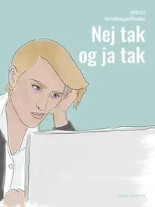 «Nej tak og ja tak» by Marie Østergaard Knudsen