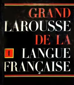 Collectif, "Grand Larousse de la langue française en sept volumes"