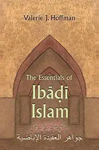 The Essentials of Ibadi Islam