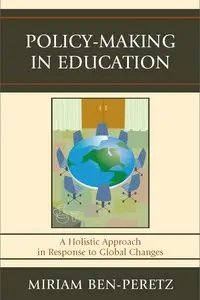 Policy-Making in Education: A Holistic Approach in Response to Global Changes